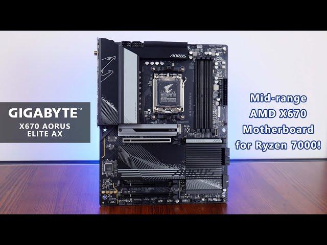 Mid-range AMD AM5 Motherboard - Gigabyte X670 AORUS ELITE AX Unboxing & Overview