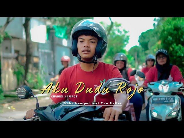 AKU DUDU ROJO - SAKA KEMPOT Feat YAN VELLIA