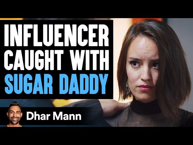 Instagram Influencer Gets Exposed, Sugar Daddy Is Sponsoring Lifestyle | Dhar Mann