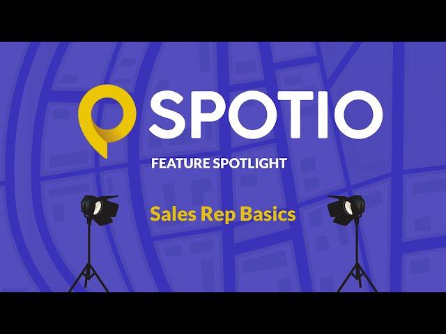 Feature Spotlight: Sales Rep Basics