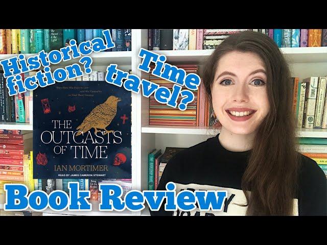 Book Review: The Outcasts of Time by Ian Mortimer