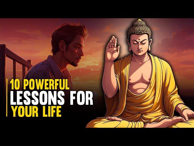 10 Powerful Lessons for the Rest of Your Life - Buddhism