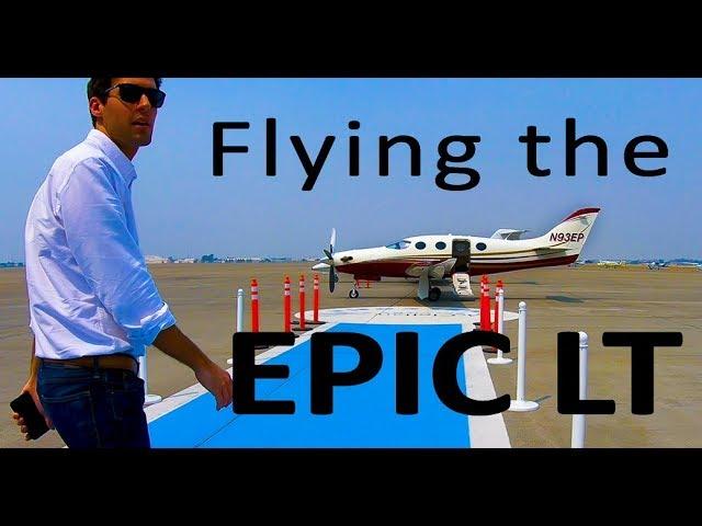 Flying the 2012 Epic LT Turboprop