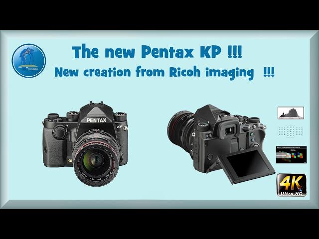 The new Pentax KP !!!  New excellent creation from Pentax Ricoh imaging in their  APS-C line-up !!!