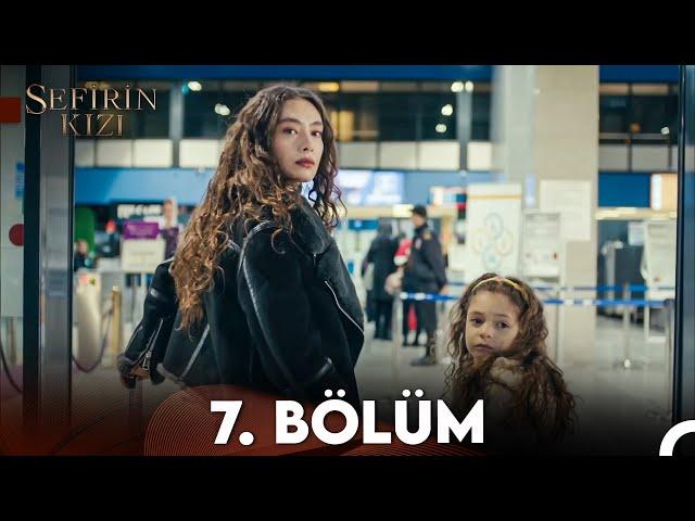 Sefirin Kızı 7. Bölüm