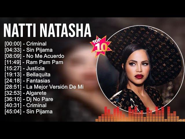 N.a.t.t.i N.a.t.a.s.h.a Greatest Hits  Latin Hits 2023  Top 10 Hits Playlist