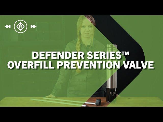 Defender Series® Overfill Prevention Valve