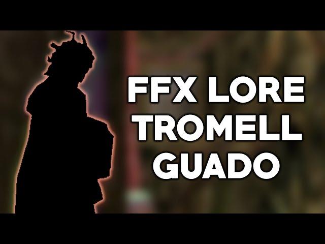 Who is TROMELL GUADO? - FFX Lore