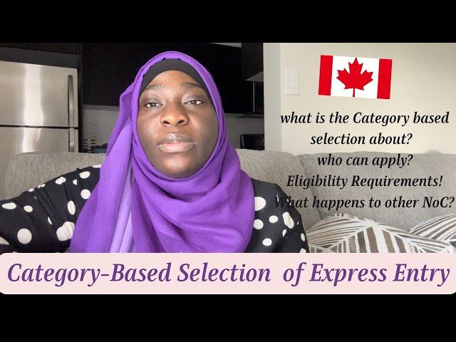 Canada: New Category Based Selection for Express Entry 2023 - What You Must Know!