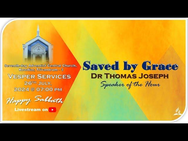 Seventh-day Adventist Central Church - Vesper Service - 26 July , 2024