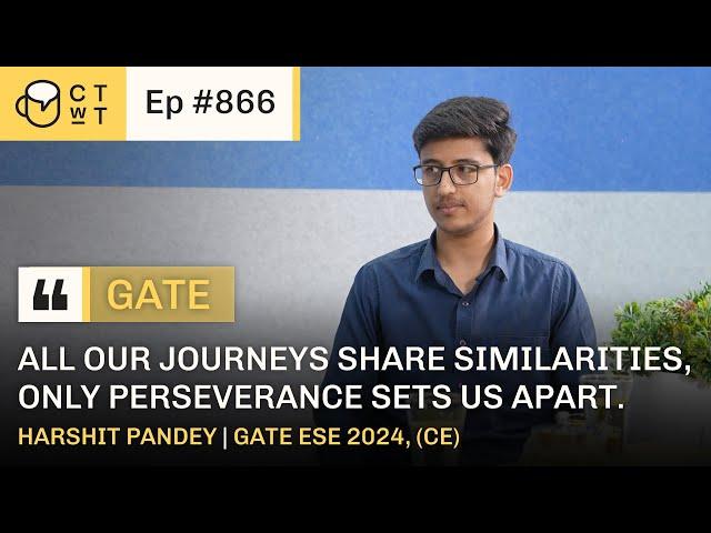 CTwT E866 - AIR 2 GATE ESE 2024, (CE) Topper Harshit Pandey | 2nd Attempt