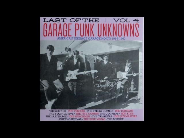 Various - Last of the Garage Punk Unknowns Vol 4 (Full Album Vinyl 2015)