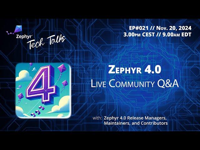 Live community Q&A - New Zephyr 4.0 Release // Zephyr Tech Talk #021