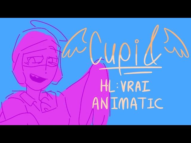 Cupid - Animatic - HLVRAI Frenrey