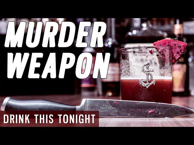 The Murder Weapon - Drink This Tonight #21