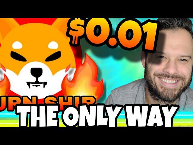 Shiba Inu Coin | The Only Way SHIB Can Make It To $0.01!