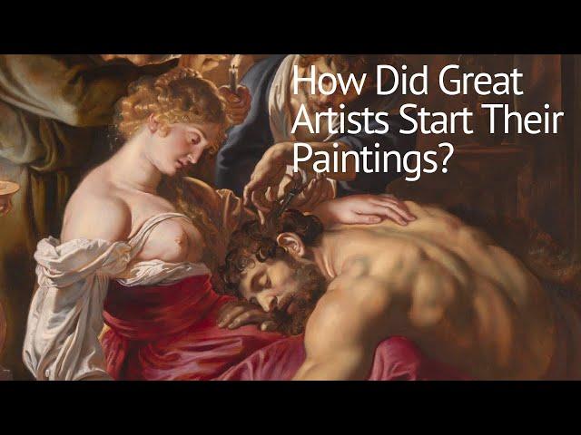 How Did Great Artists Start Their Paintings?