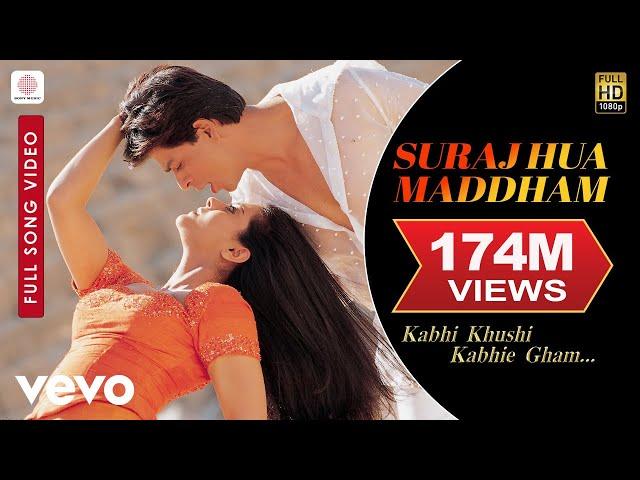 Suraj Hua Maddham Full Video - K3G|Shah Rukh Khan, Kajol |Sonu Nigam, Alka Yagnik