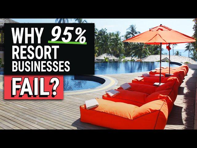 10 Reasons Resort Businesses Fail