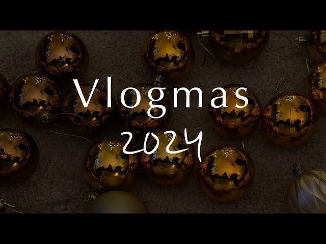 Vlogmas 2024