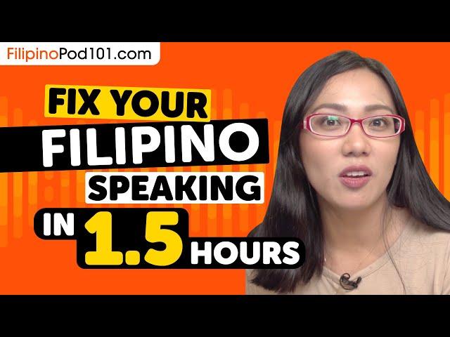 Fix Your Filipino Speaking in 1.5 Hours