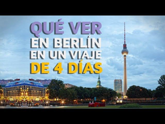 Qué ver en Berlín en un viaje de 4 días 