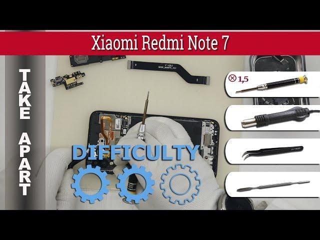 How to disassemble  Xiaomi Redmi Note 7 M1901f7G Take apart Tutorial