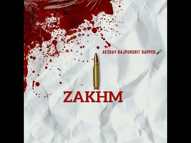 AKSHAY RAJPUROHIT RAPPER | NATURAL BEAUTY | [22]ZAKHM (OFFICIAL AUDIO) #gujarat #newrapmusic