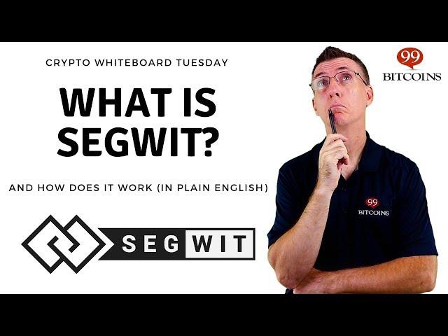 What is Segwit? Segregated Witness Explained Simply