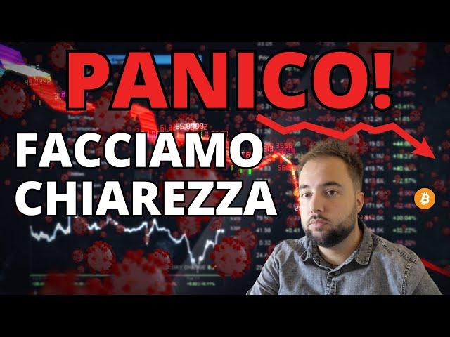 PANICO SUI MERCATI: FACCIAMO CHIAREZZA