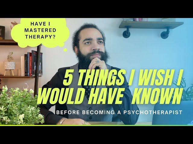 I WISH I KNEW these things before becoming a THERAPIST