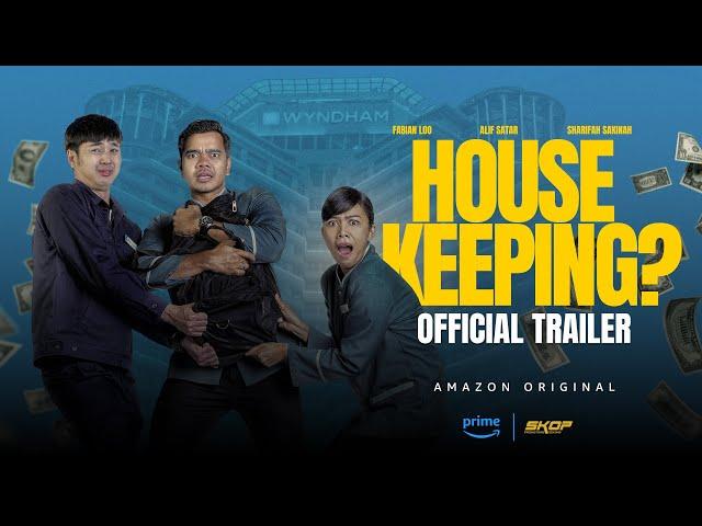 OFFICIAL TRAILER | HOUSE KEEPING?