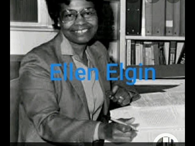 Black History with Vii Episode 6~ Ellen Elgin