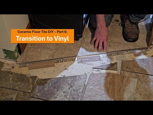 Ceramic Tile - transition to sheet vinyl