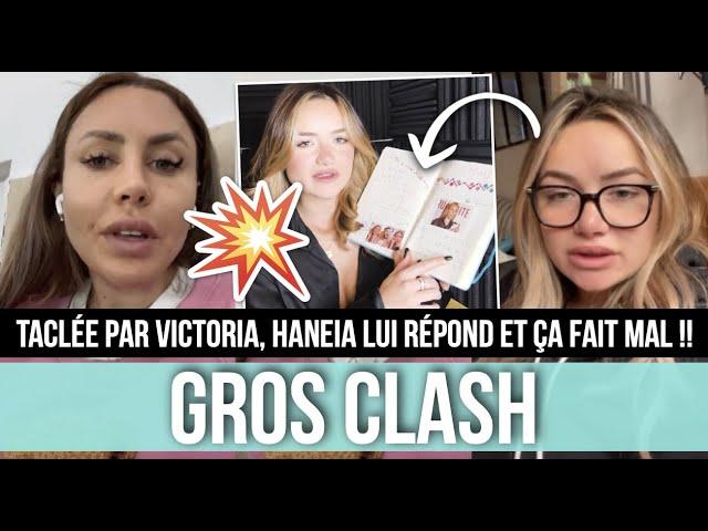 VICTORIA VS HANEIA  GROS CLASH !! TACLÉE PAR @vivisuperstar, HANEIA LUI RÉPOND ET ÇA FAIT MAL 