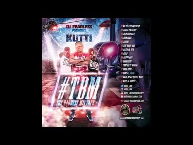 KUTTI 876 - TBM - THE BADDEST MIXTAPE - DJ FEARLESS