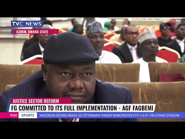 Federal Government Committed To Its Full Implementation Of Justice Sector Reform - AGF Fagbemi