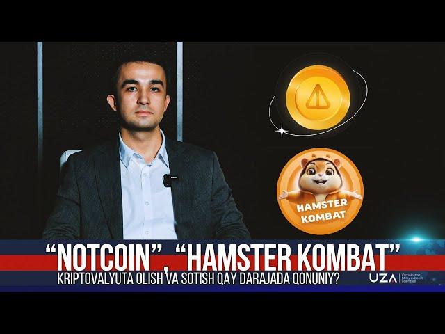 “Notcoin”, “Hamster Kombat”. Kriptovalyuta olish va sotish qay darajada qonuniy?