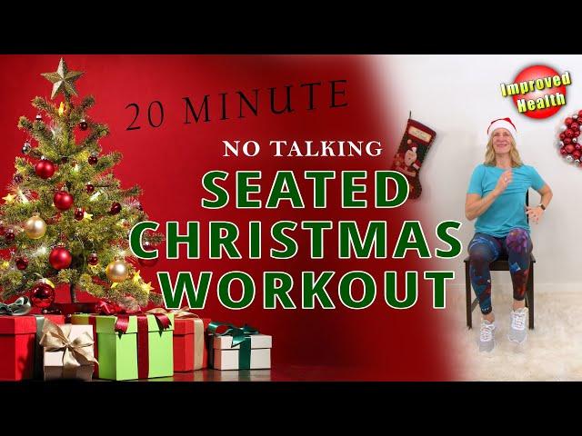 SEATED CHRISTMAS WORKOUT |  No talking, just fun Christmas music!  | Chair Exercises