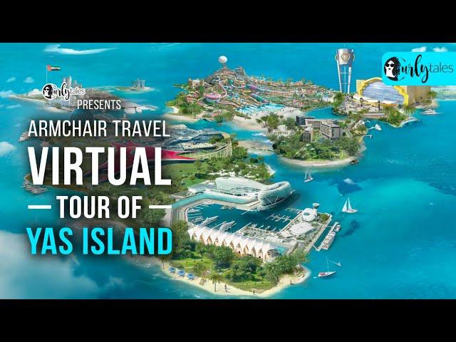 Curly Tales Presents Virtual Tour Of Yas Islands, Abu Dhabi | Curly Tales