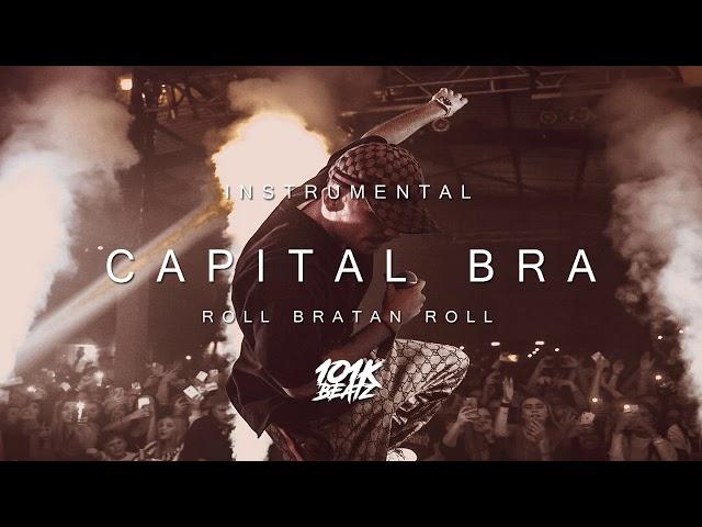  Capital Bra - ROLL BRATAN ROLL INSTRUMENTAL (Official) 