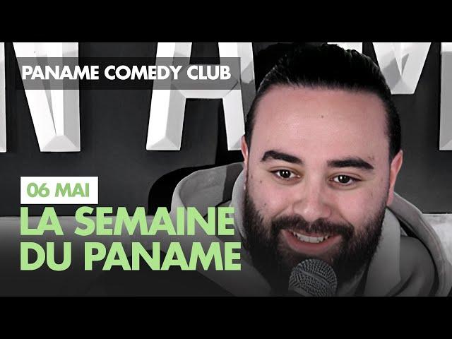 La semaine du Paname - Du 6 au 9 Mai