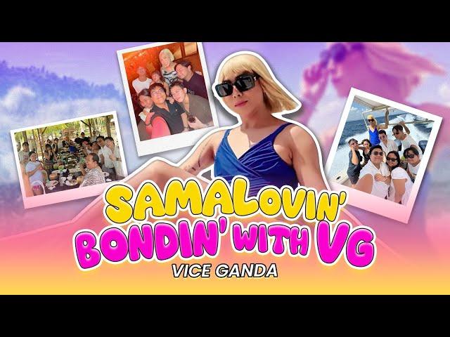 SAMALovin’ Bondin’ with VG | VICE GANDA