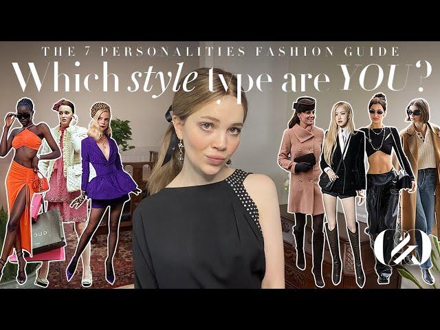 THE 7 STYLE PERSONALITIES QUIZ: What type are you? | Fashion Mini Masterclass