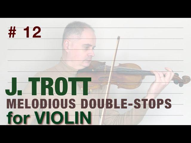J. Trott Melodious Double-Stops for Violin book 1, no. 12 by @Violinexplorer