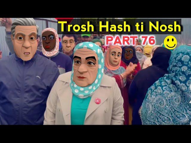 Trosh Hash ti Nosh | Part 76 | Kashmiri Drama