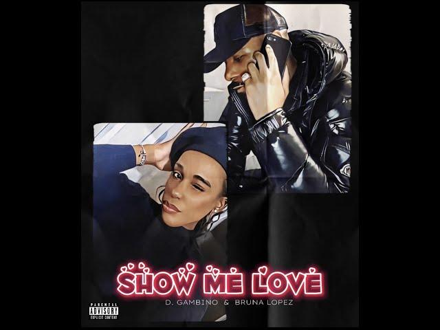 Show Me Love ft Bruna Lopes