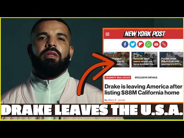 Drake LEAVES AMERICA | SOLD All USA Homes  | Sent Son To France w/ Mom