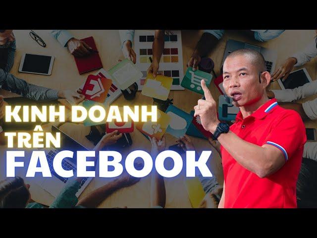 Chiến lược kinh doanh trên Facebook| Phạm Thành Long