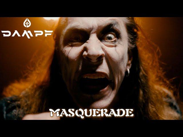 DAMPF - Masquerade (Official Video)